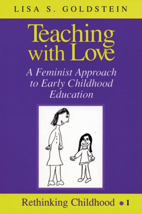 Teaching with Love A Feminist Approach to Early