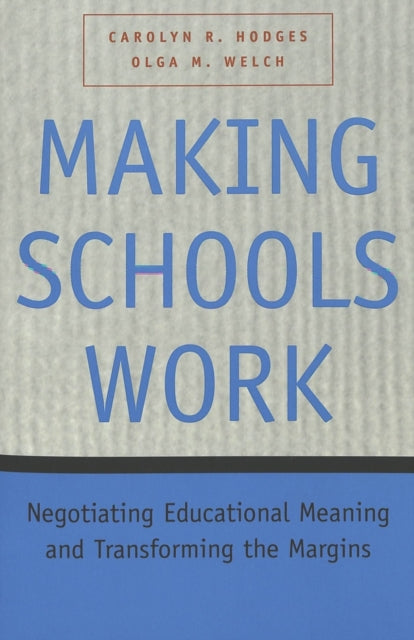 Making Schools Work Negotiating Educational