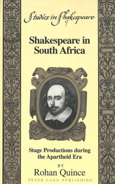 Shakespeare in South Africa: Stage Productions During the Apartheid Era