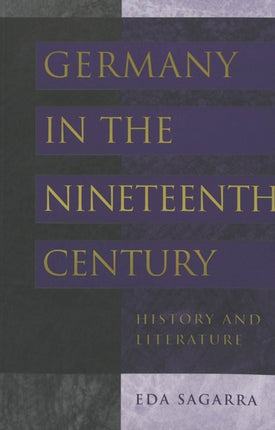 Germany in the Nineteenth Century History and
