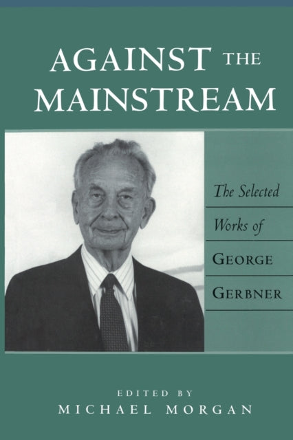 Against the Mainstream The Selected Works of