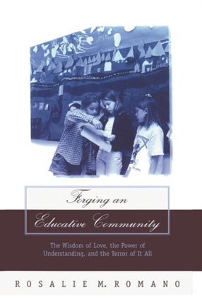 Forging an Educative Community The Wisdom of Love