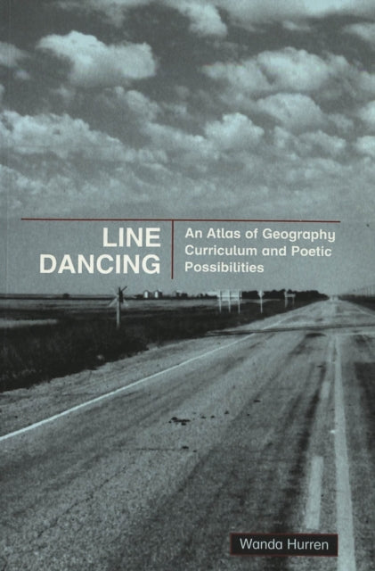 Line Dancing: An Atlas of Geography Curriculum and Poetic Possibilities