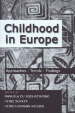Childhood in Europe Approaches Trends Findings 15