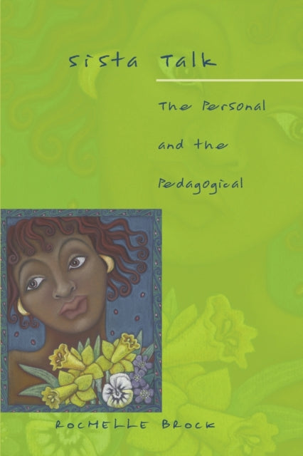 Sista Talk The Personal and the Pedagogical 145