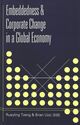 Embeddedness  Corporate Change in a Global