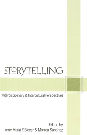 Storytelling: Interdisciplinary and Intercultural Perspectives