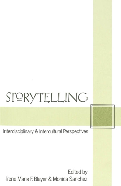 Storytelling: Interdisciplinary and Intercultural Perspectives