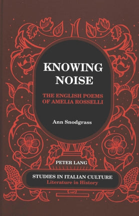 Knowing Noise: The English Poems of Amelia Rosselli