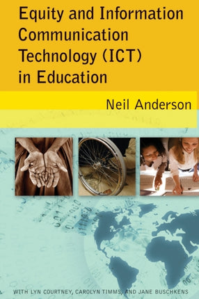 Equity and Information Communication Technology (ICT) in Education: with Lyn Courtney, Carolyn Timms, and Jane Buschkens