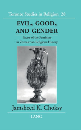 Evil Good and Gender Facets of the Feminine in