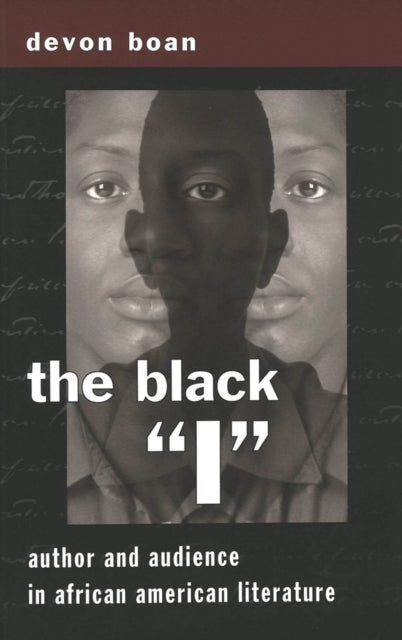 The Black I: Author and Audience in African American Literature