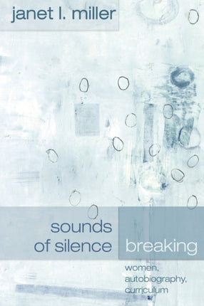 Sounds of Silence Breaking Women Autobiography