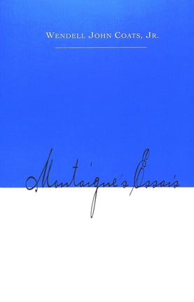 Montaignes Essais 11 Masterworks in the Western