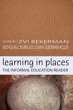 Learning in Places The Informal Education Reader