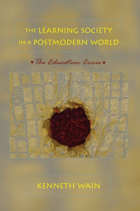 The Learning Society in a Postmodern World The