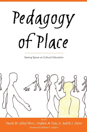 Pedagogy of Place Seeing Space as Cultural