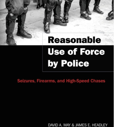 Reasonable Use of Force by Police Seizures