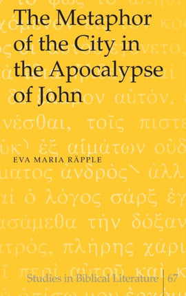 The Metaphor of the City in the Apocalypse of