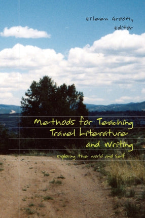 Methods for Teaching Travel Literature and