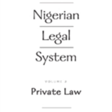 The Nigerian Legal System Volume 2 Private Law