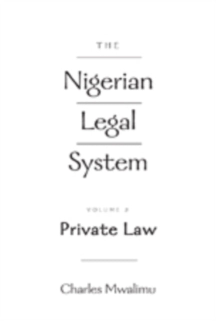 The Nigerian Legal System Volume 2 Private Law