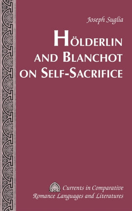 Hoelderlin and Blanchot on Selfsacrifice 139