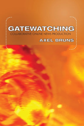 Gatewatching Collaborative Online News Production