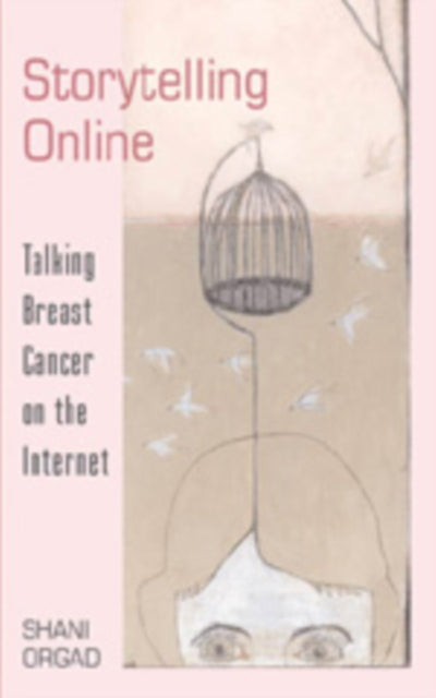 Storytelling Online: Talking Breast Cancer on the Internet