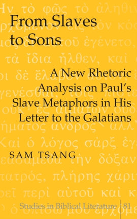 From Slaves to Sons