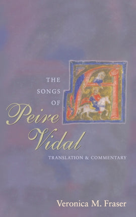 The Songs of Peire Vidal Translation and