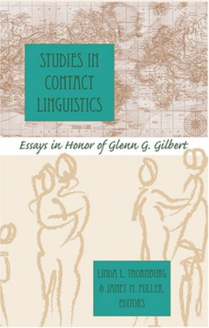 Studies in Contact Linguistics: Essays in Honor of Glenn G. Gilbert