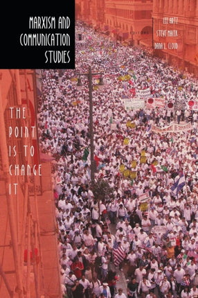 Marxism and Communication Studies The Point is to