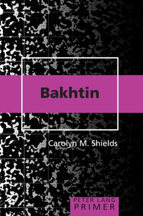 Bakhtin Primer 14 Peter Lang Primer