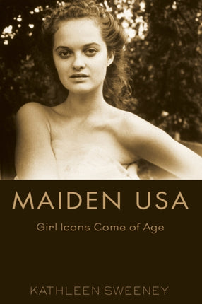 Maiden USA Girl Icons Come of Age 3 Mediated
