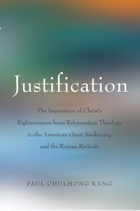 Justification The Imputation of Christs