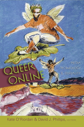 Queer Online Media Technology and Sexuality 40