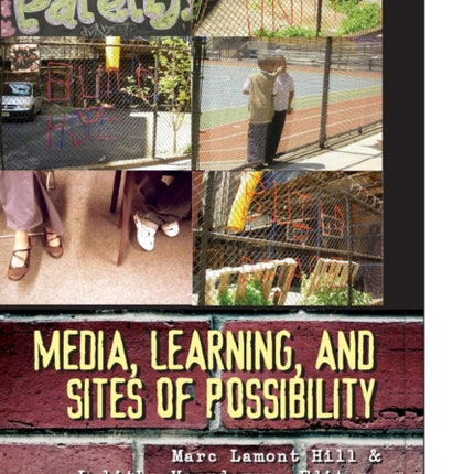 Media Learning and Sites of Possibility 22 New
