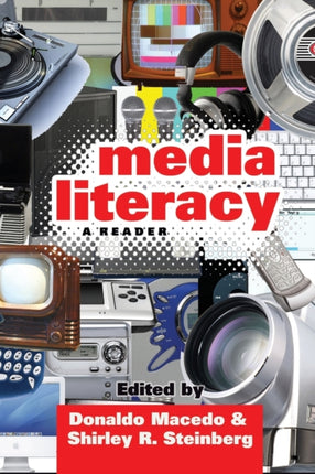Media Literacy A Reader