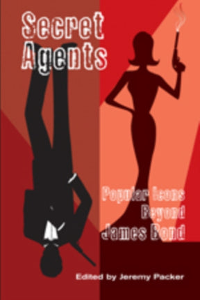 Secret Agents Popular Icons Beyond James Bond