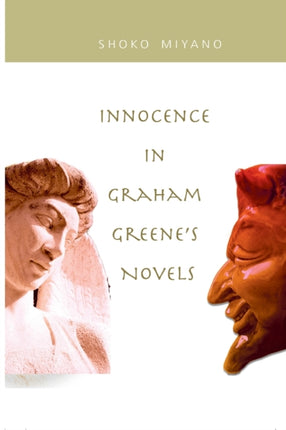 Innocence in Graham Greenes Novels