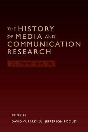 The History of Media and Communication Research