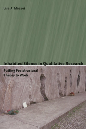 Inhabited Silence in Qualitative Research Putting