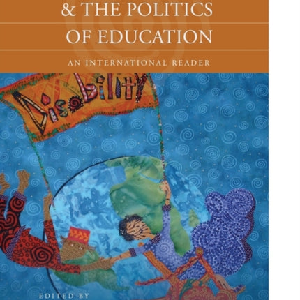 Disability and the Politics of Education An