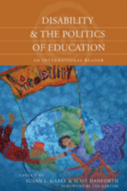 Disability and the Politics of Education An
