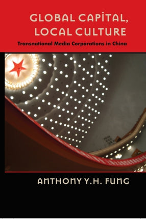 Global Capital Local Culture Transnational Media