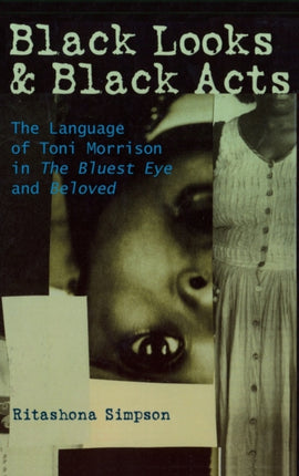 Black Looks and Black Acts The Language of Toni