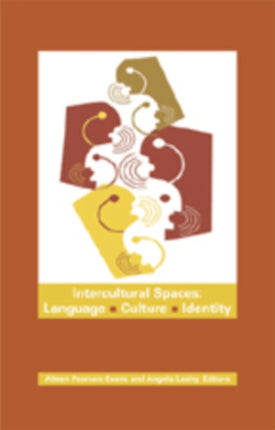 Intercultural Spaces Language Culture Identity