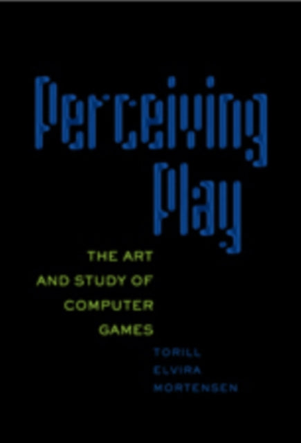 Perceiving Play The Art and Study of Computer