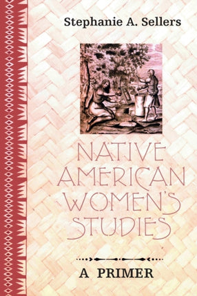 Native American Womens Studies A Primer Peter